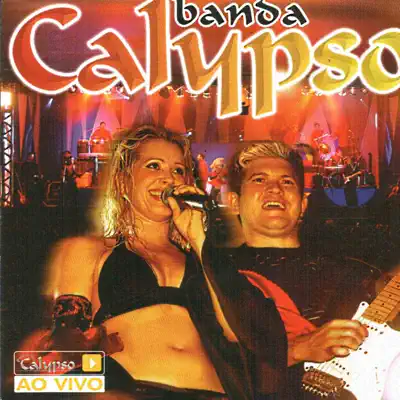 Calypso Ao Vivo Em São Paulo (Ao Vivo) - Banda Calypso