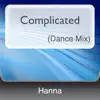 Stream & download Complicated (Dance Mix) - Single