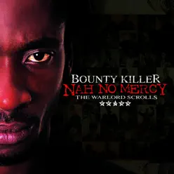 Nah No Mercy - The Warlord Scrolls - Bounty Killer