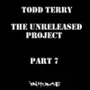 The Unreleased Project, Pt. 7 album lyrics, reviews, download