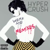 Werk Me (Remixes) - EP