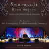 Swaravali Raga Sagara: Music for Meditation & Healing (Live in Malaysia: 3.3.10) - Sri Ganapathy Sachchidananda Swamiji