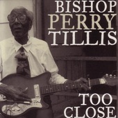 Bishop Perry Tillis - Look Out Liar