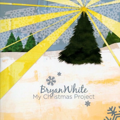 My Christmas Project - EP - Bryan White