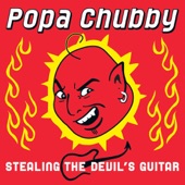 Popa Chubby - Back In My Baby's Arms