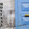 Montana - Tout a changé
