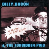 Billy Bacon & The Forbidden Pigs - Honky Tonk Song