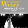 Stream & download Carl-maria von Weber : Invitation à la valse, Op. 65 (100 classic masterpieces) - Single