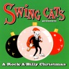 Swing Cats - A Rock-A-Billy Christmas, 2006