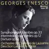 Enescu: Symphonie de chambre, Op. 33 - Deux intermèdes pour cordes, Op. 12 - Dixtuor pour instruments à vent, Op. 14 album lyrics, reviews, download