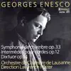 Stream & download Enescu: Symphonie de chambre, Op. 33 - Deux intermèdes pour cordes, Op. 12 - Dixtuor pour instruments à vent, Op. 14