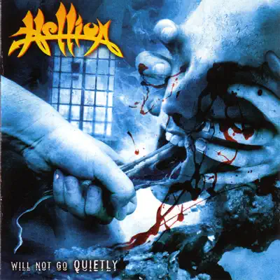 Will Not Go Quietly - Hellion Will Not Go Quietly - Hellion