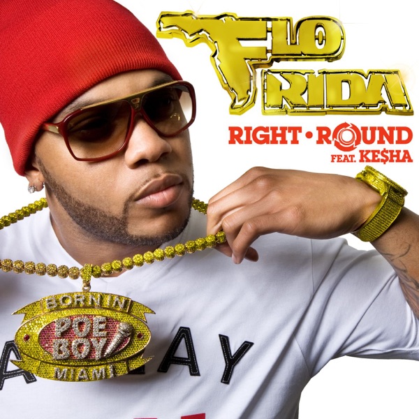 Right Round (feat. Ke$ha) - Single - Flo Rida