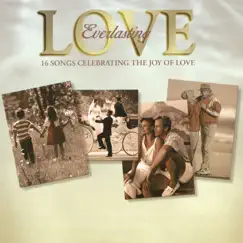 Everlasting Love - 16 Songs Celebrating the Joy of Love by Various Artists album reviews, ratings, credits