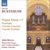 Buxtehude: Organ Music, Vol. 5 album lyrics, reviews, download