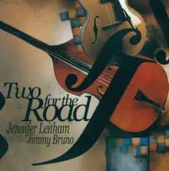 Two for the Road by Jennifer Leitham & Jimmy Bruno album reviews, ratings, credits