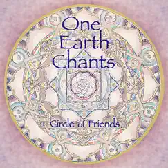 One Earth Chants by Circle of Friends album reviews, ratings, credits
