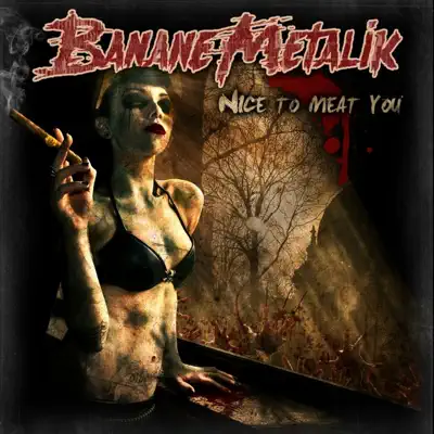 Nice to Meat You - Banane Metalik Nice to Meat You - Banane Metalik