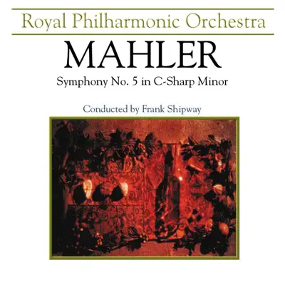 Mahler: Symphony No. 5 in C-Sharp Minor - Royal Philharmonic Orchestra