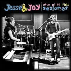 Esta Es Mi Vída (Sesiónes) - Jesse & Joy