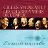 Gilles Vigneault et les Charbonniers de l'enfer : La sacrée rencontre album lyrics, reviews, download