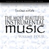 The Most Beautiful Instrumental Music Vol 4