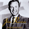 The Only Jim Reeves Album You'll Ever Need - Jim Reeves