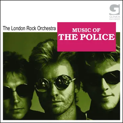 The London Rock Orchestra: Music Of The Police - Royal Philharmonic Orchestra