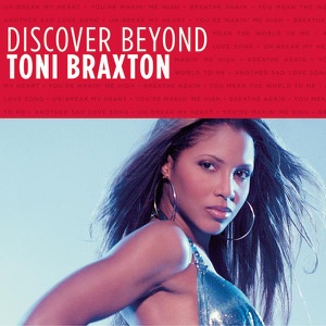 Discover Beyond: Toni Braxton - EP