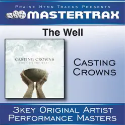 The Well (Performance Tracks) - EP - Casting Crowns