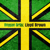 Reggae Brits: Lloyd Brown - Lloyd Brown