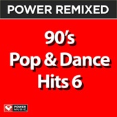 Power Remixed: 90's Pop & Dance Hits, Vol. 6 artwork