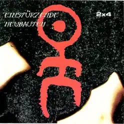 2x4 - Einsturzende Neubauten