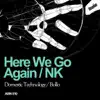 Here We Go Again / NK album lyrics, reviews, download