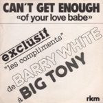 Can't Get Enough of Your Love Babe