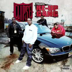 Re-Up Gang - The Clipse Re-Up Gang - The Clipse