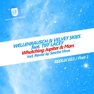 Watching Jupiter and Mars (Velvet Skies Vocal Mix) by Wellenrausch & Velvet Skies song reviws