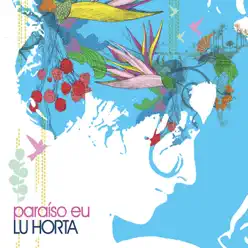 Paraíso Eu - Lu Horta