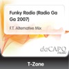 Funky Radio (Radio Ga Ga 2007) [F.T. Alternative Mix] - Single