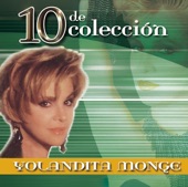 Yolandita Monge: 10 de Colección