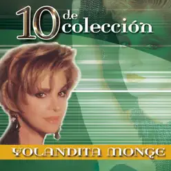 Yolandita Monge: 10 de Colección - Yolandita Monge