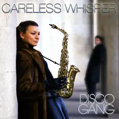 Careless Whisper (Video Edit) Song Lyrics
