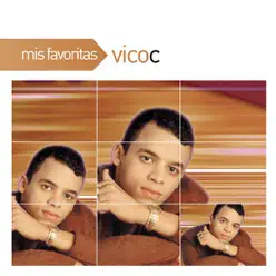 Mis Favoritas: Vico C - Vico C