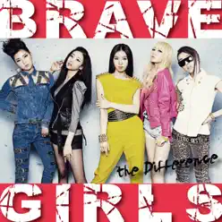 The Difference - EP - Brave Girls The Difference - EP - Brave Girls