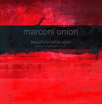 Beautifully Falling Apart by Marconi Union song reviws