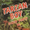 Tarzan Boy - Disco Party '86