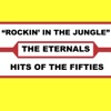 The Eternals - Rockin' In the Jungle