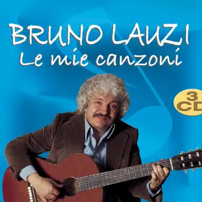 Le mie canzoni - Bruno Lauzi