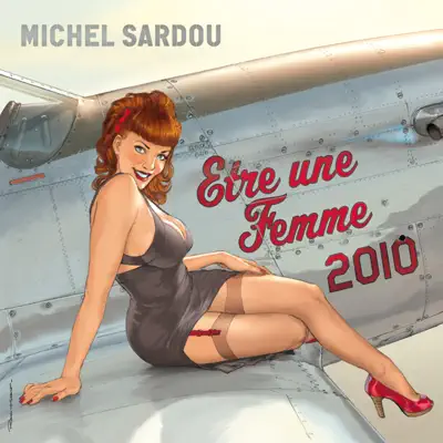 Être Une Femme (2010) - Michel Sardou