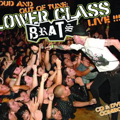 Loud and Out of Tune - Lower Class Brats